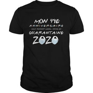 Mon 49E Anniversaire Quarantaine 2020 Coronavirus Shirt